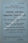 Working Timetable of Mandatory trains - Section CH - Acton Grange Jn., Chester, Birkenhead & branches; Craven Arms, Mid Wales, Chester & Crewe; Crewe, Holyhead & branches; Wrexham, Birkenhead - 8 May 1978 to 13 May 1979 by British Railways London Midland Region